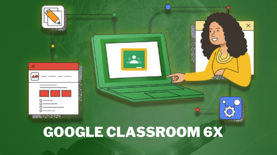Google Classroom 6x: Your Guide to Unblocked Games